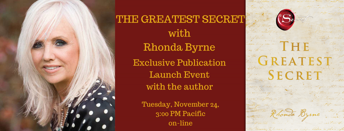 Rhonda Byrne author photo THE GREATEST SECRET cover art November 24 2020 event details
